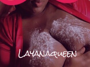 Layanaqueen