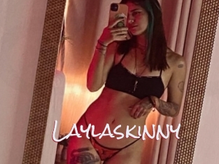 Laylaskinny