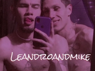 Leandroandmike