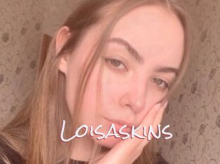 Loisaskins