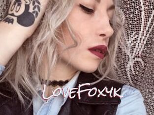 LoveFoxyk