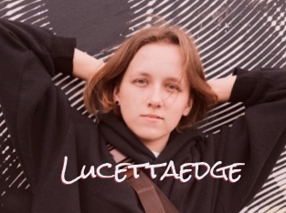 Lucettaedge