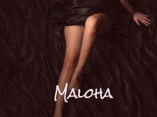 Maloha