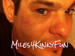 Miles4KinkyFun