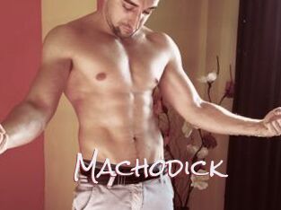 Machodick