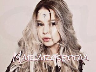 Mariarosettaa