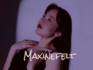 Maxinefelt