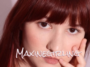 Maxinegirling