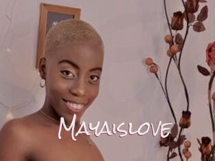 Mayaislove