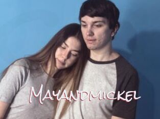 Mayandmickel