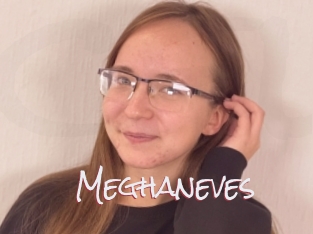 Meghaneves