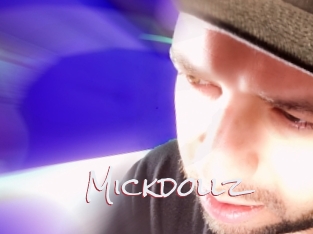 Mickdollz