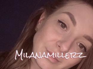 Milanamillerz
