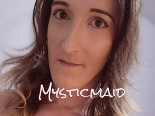 Mysticmaid