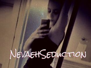 NevaehSeduction