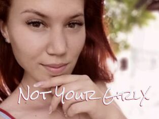 Not_Your_GirlX