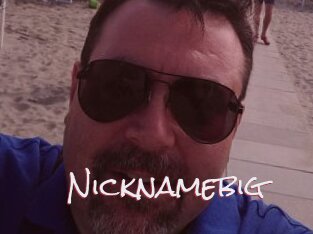 Nicknamebig