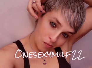Onesexymilf22