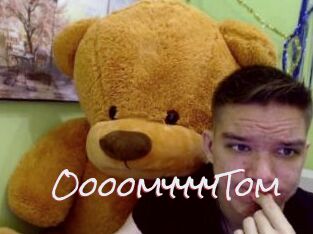 OooomyyyyTom