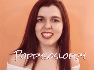 Poppysosloppy