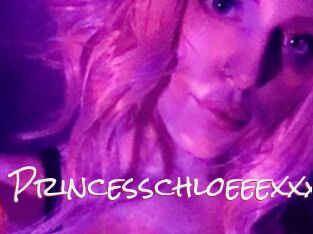 Princesschloeeexxx