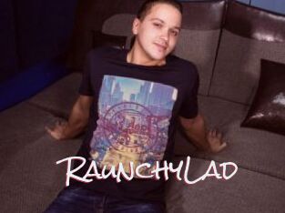 RaunchyLad