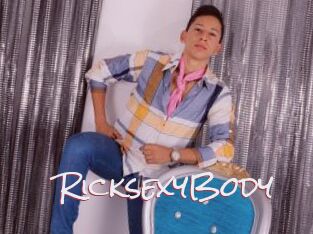 RicksexyBody