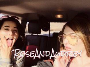 RoseAndAudrey