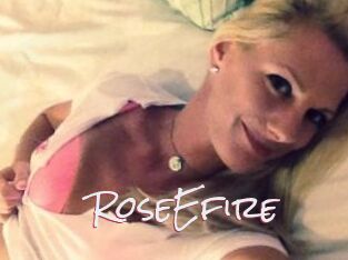 RoseEfire