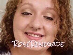 RoseRenegade