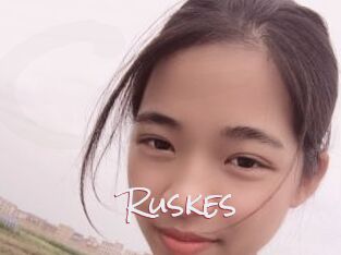 Ruskes