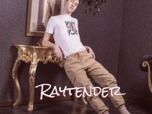 Raytender