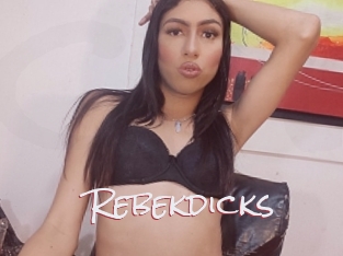 Rebekdicks