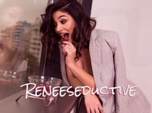 Reneeseductive