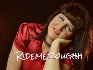 Ridemeroughh