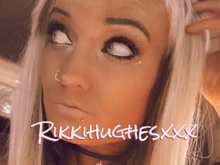 Rikkihughesxxx