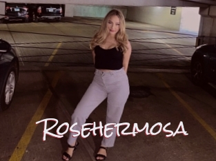 Rosehermosa