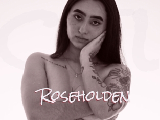 Roseholden