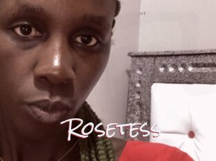 Rosetess