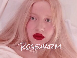 Rosewarm