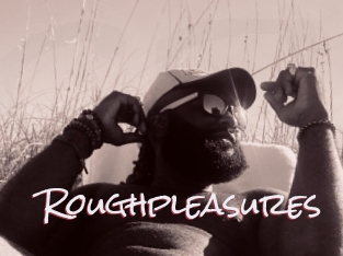 Roughpleasures