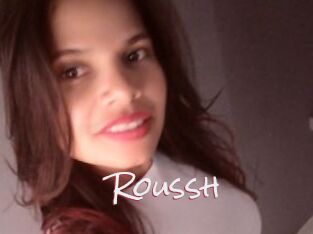 Roussh