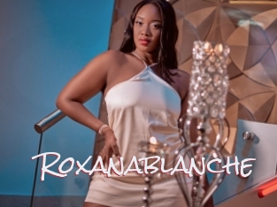 Roxanablanche