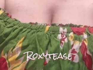 Roxytease