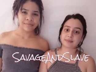 SavageAndSlave