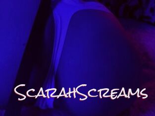 ScarahScreams