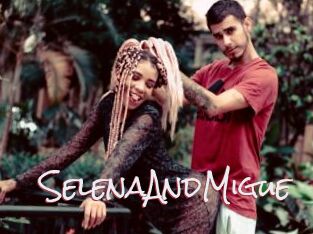 SelenaAndMigue