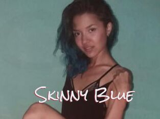 Skinny_Blue