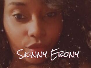 Skinny_Ebony