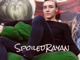 SpoiledRayan